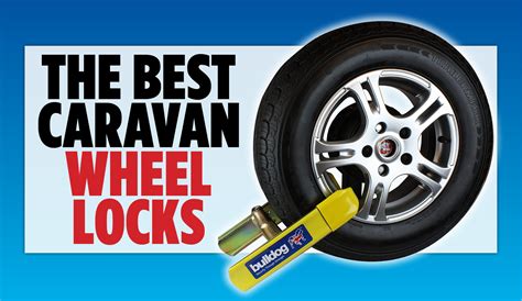 Which Wheel Lock For Caravan