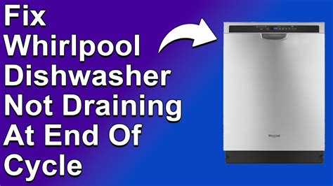 whirlpool dishwasher drain cycle