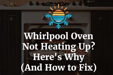 Whirlpool Top Oven Not Heating