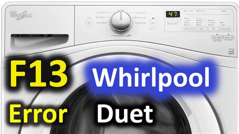 Whirlpool Washer Dryer Error Code F13