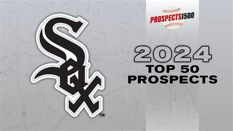 white sox top 50 prospects 2024