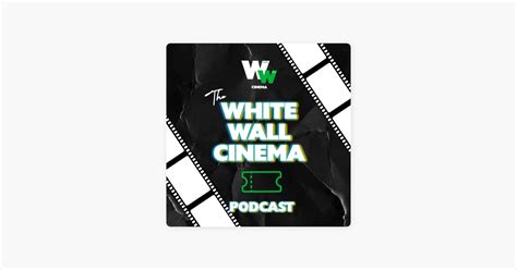 White Wall Cinema: Unseen Film Gems