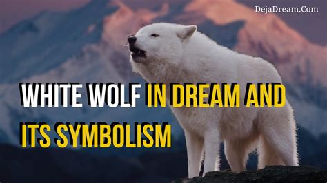 white wolf symbolism in dreams