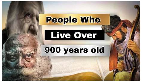 Unveiling The Secrets: Discover The Oldest Person In The Bible
