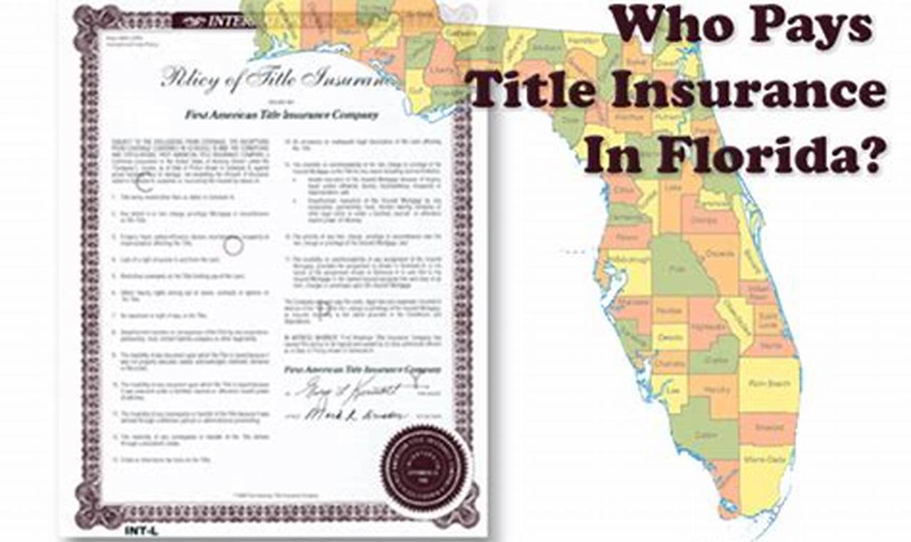 Who Pays Title Insurance In Florida?