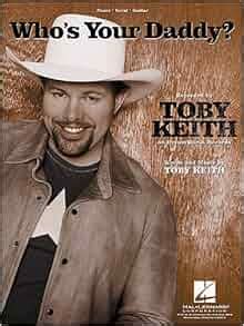 who's your daddy toby keith video
