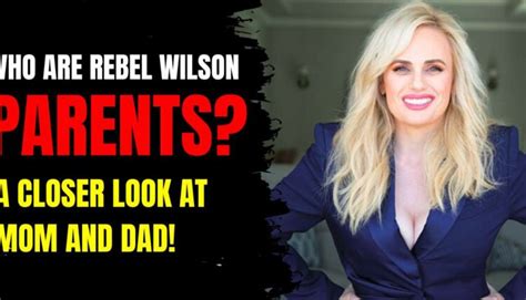 who is rebel wilson parents