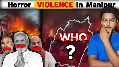 who is responsible for manipur violence