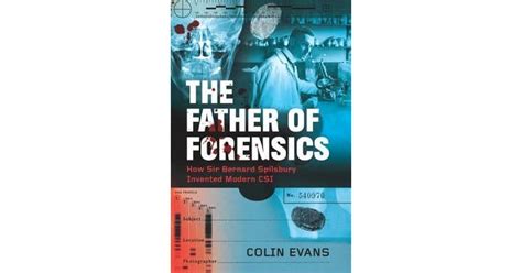 who is the father of modern forensics