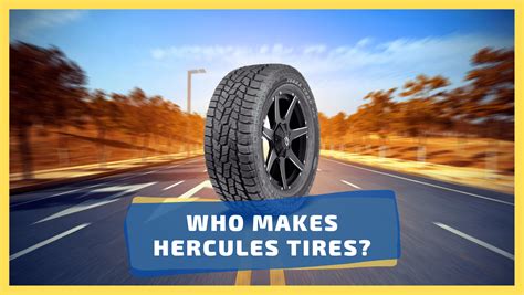 who makes hercules tires