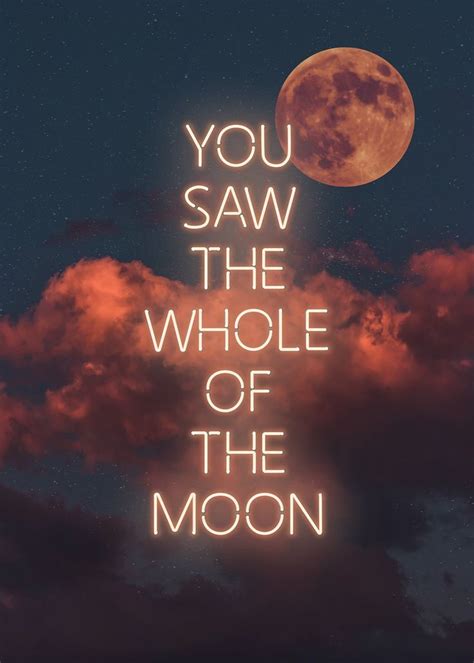 who sang you saw the whole of the moon