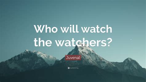 who watches the watchers quote