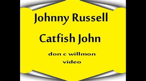 who wrote catfish john song