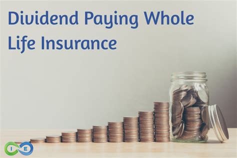 whole life insurance dividend paying