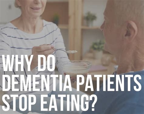 why are dementia patients always hungry