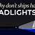 why don't ships have headlights