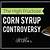 why is corn syrup banned in the uk
