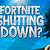 why is fortnite shut down right now