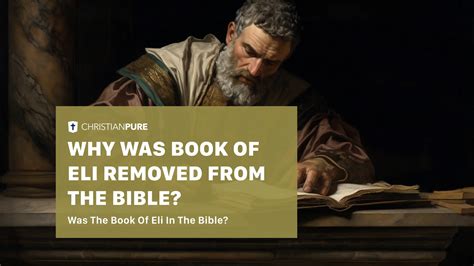 Why Was The Book Of Eli Removed From The Bible?