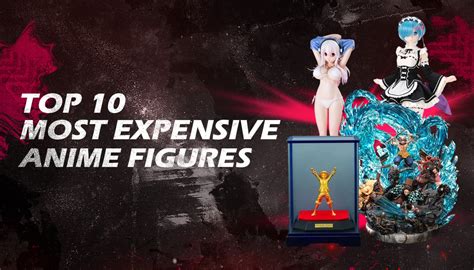 Why Are Anime Action Figures So Expensive