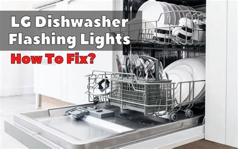 Why Are Lights Flashing On Dishwasher