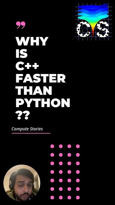 why c++ is faster than python