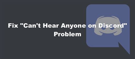 Why Can't Hear On Discord