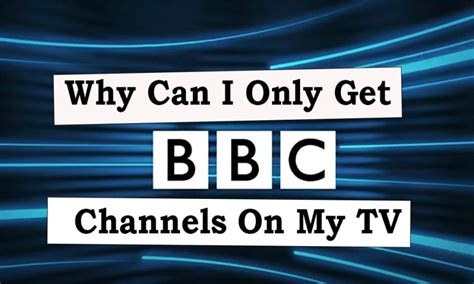 why can t i get bbc channels on my samsung tv