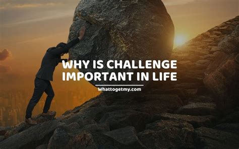 Why Challenges And Problems Are Important In Life