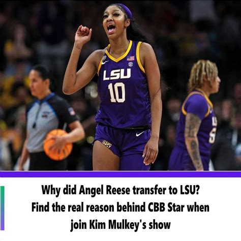 why did angel reese transfer to lsu