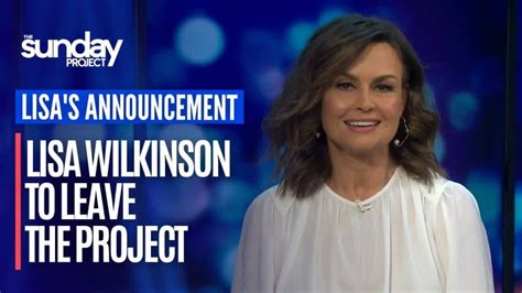 why did lisa wilkinson leave the project