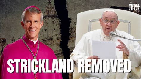 why did pope remove bishop strickland