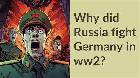 why did russia fight germany in ww2