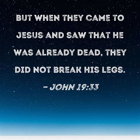 why did they not break jesus legs