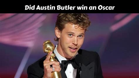 why didn't austin butler win the oscar
