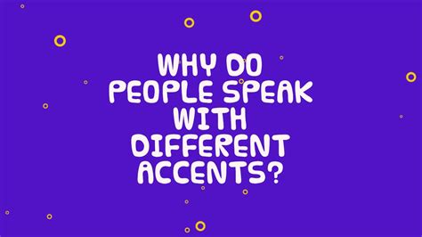 why do people have different accents