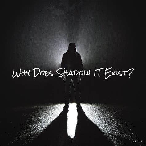 why do shadows exist