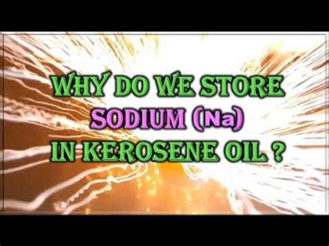 Why Do We Keep Sodium In Kerosene