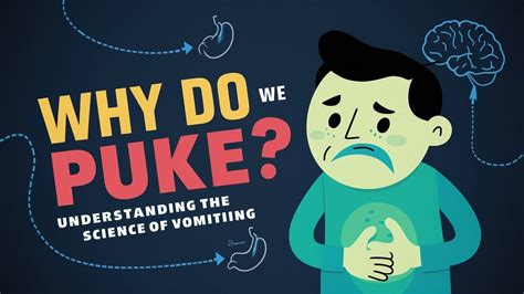 Why Do We Puke: Uncovering the Science Behind Vomiting