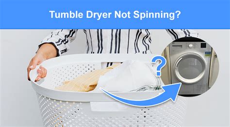 Why Does A Tumble Dryer Stop Spinning