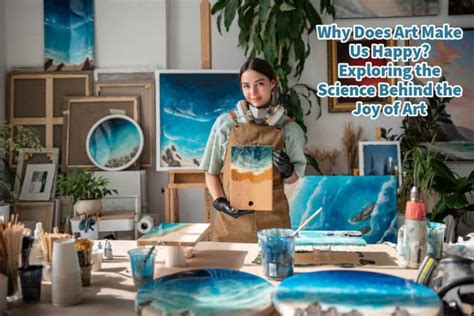 Why Does Art Make You Happy