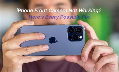 why does camera not work on iphone