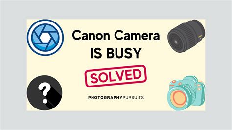 why does camera say busy