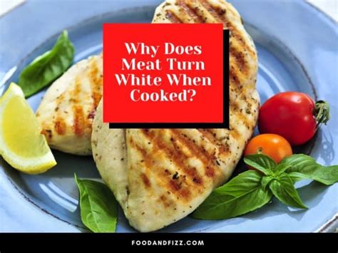 Why Does Chicken Turn White