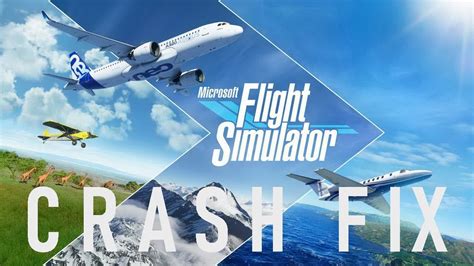 why does microsoft flight simulator crash