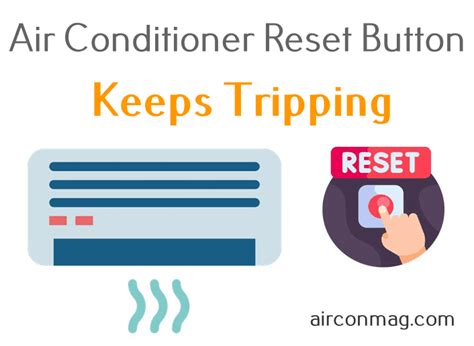 Why Does My Air Conditioner Keep Tripping The Reset Button