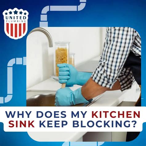 Why Does My Kitchen Sink Keep Blocking