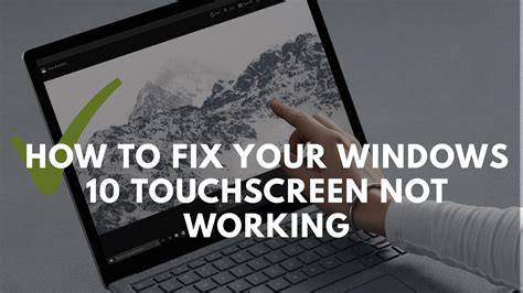 why does my laptop touch screen not work sometimes