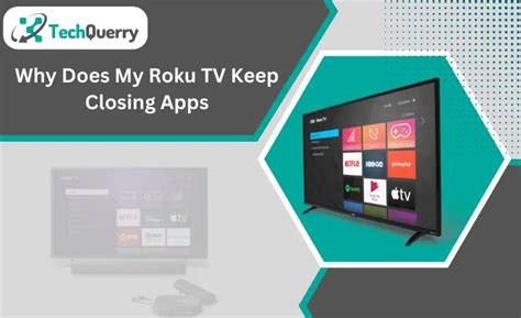  62 Free Why Does My Roku Keep Closing Apps Tips And Trick