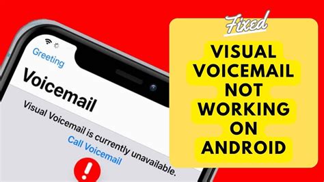 Why Does My Visual Voicemail Not Work